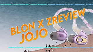 Blon X Z Review JOJO | No more Oppoty!?