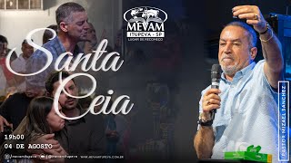 Culto de Santa Ceia - 19h00 - 04/08/2024