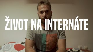 ŽIVOT NA INTERNÁTE (DEŇ V ŽIVOTE)