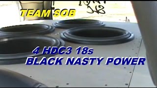 4 HDC3 18s - BLACK NASTY POWER - TEAM SOB