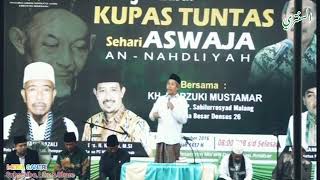 Kupas Tuntas ASWAJA, KH. Marzuki Mustamar