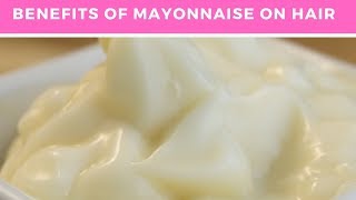 See How Mayonnaise Can Help Your Hair - Benefits of Mayonnaise on Hair | Zaineey Health