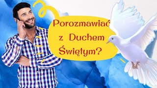 Duch Święty – moc czy osoba? - Zrozumieć Trójcę #3