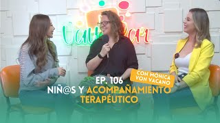 Ep. 106 - Niñ@s y acompañamiento terapéutico