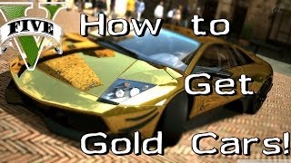 How to Get Gold Cars in GTA 5