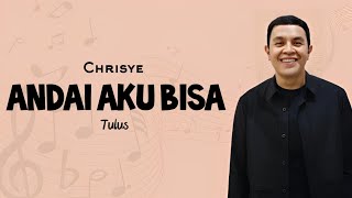 Chrisye - Andai Aku Bisa | cover by Tulus ft. Erwin Gutawa |🎶🌹