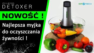 Myjka do żywności Milerd Detoxer z Megasonic Cleaning, oczyszcza owoce, warzywa, mięso, przedmioty