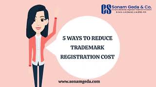 "Smart Savings: Five Approaches to Minimize Trademark Registration Expenses"