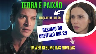 Terra e Paixão Resumo do Capitulo de Terça Feira dia 29