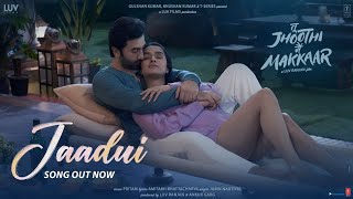 Jaadui (New Songs) Tu Jhoothi Main Makkaar | latest songs | tseries | new song | New hindi songs