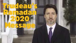 Justin Trudeau’s delivers a message on Ramadan Kareem 2020 | Ramadan TV |