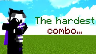 The hardest combo in Minecraft...