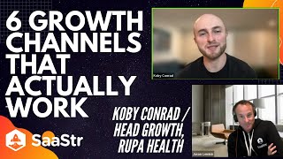 6 Growth Channels that Actually Work with Rupa Health's ex-Head of Growth Koby Conrad