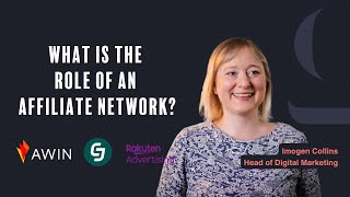 What is the role of an Affiliate Network? How ecommerce brands leverage AWIN, Impact, CJ and Rakuten