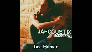 Jahcoustix - Just Human