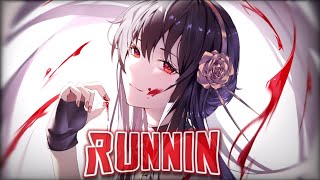 Nightcore ↝ Runnin (Female Version, Lyrics)