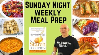 Weekly Meal Prep for Starch Solution & Monthly Challenges May 2022. - Starch Solution meals