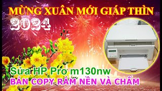 HD Sửa HP Pro m130nw Bản Copy bị rám nền | Sửa không tốn 1 xu