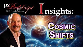 Post Script Insights - Cosmic Shifts