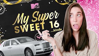 I WAS ON "MY SUPER SWEET SIXTEEN"