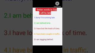 Better ways to say I am late/Different ways of saying I will be late #shorts