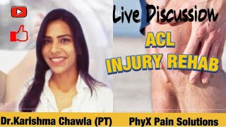 ACL injury rehabilitation and treatment l Dr. Karishma Chawla l PhyX Pain Solutions