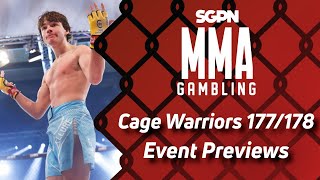 Cage Warriors 177 & 178 Preview, Predictions, and Picks (Ep655)