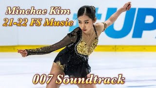 Minchae Kim 21-22 FS Music 김민채 프리 음악 🎶 007 Soundtrack 🎶