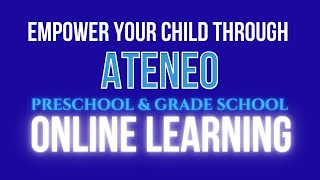 Empower Your Child Through Ateneo de Davao Preschool & Grade School Online Learning