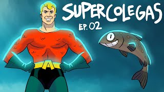 SUPER COLEGAS EP2 - AVENTURA SUBMARINA ( PARODIA DE SUPER AMIGOS )