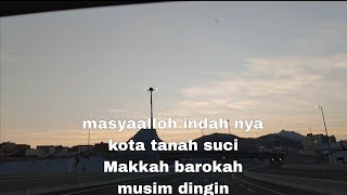 masyaalloh indah nya kota tanah suci Makkah musim dingin #trending #viralvideo #fyp #vlog #love