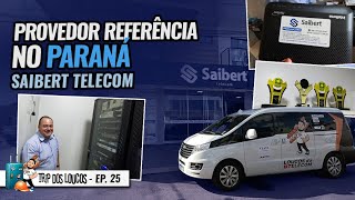 SAIBERT TELECOM - PARANÁ - TRIP DOS LOUCOS