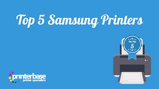 Top 5 Samsung Printers