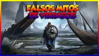 FALSOS MITOS  DE VIKINGOS