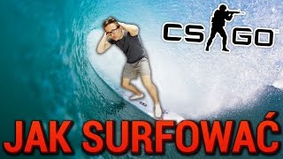 JAK SURFOWAĆ w CS:GO? - Poradnik