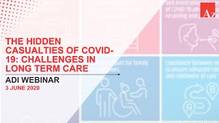 The hidden casualties of COVID-19: Challenges in long term care