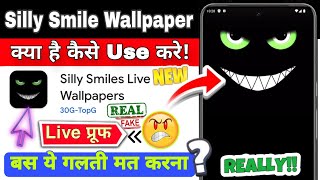 Silly Smile Live Wallpaper App Kaise Use Kare | How To Use Silly Smile Live Wallpaper App