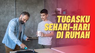 Kelas 2 Tema 3 Subtema 1 : Tugasku Sehari-hari di Rumah