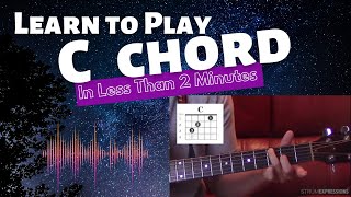 Learn the C Chord In Less Than 2 Minutes