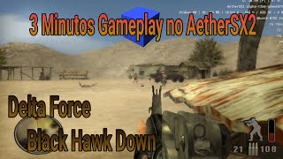 [AetherSX2] Delta Force Black Hawk Down