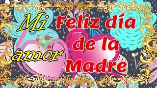 MI AMOR💖 Feliz día de la madre 🌹Eres única por eso te amo tanto🌹 Un bonito mensaje para tu madre💖