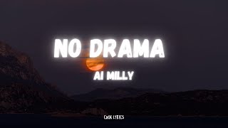 Ai Milly - No Drama (Lyrics)