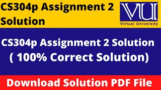 cs301p assignment 2 solution 2023|| Download File in  PDF