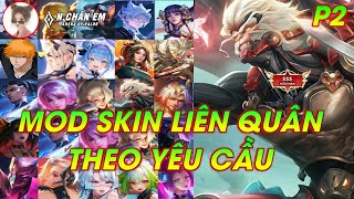 Hướng Dẫn Mod Skin Theo Yêu Cầu P2 S4 2024 Pick Skin Hot Liên Quân Mobile