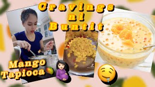 Cravings ni Buntit | Mango Tapioca | Ayna Cristobal