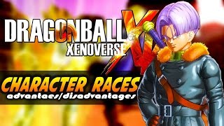 Dragon Ball Xenoverse - Character Creation Race Advantages/Disadvantages