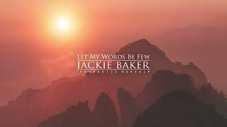 Let My Words Be Few | Jackie Baker | Prophetic Worship