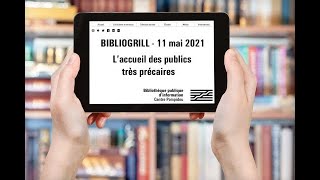 Bibliogrill – L’accueil des publics très précaires – 11 mai 2021