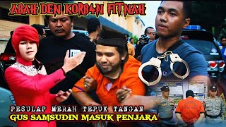 PESULAP MERAH TEPUK TANGAN❗GUS SAMSUDIN MASUK PENJARA GARA² KONTEN TUKAR PASANGAN DI PERBOLEHKAN..‼️