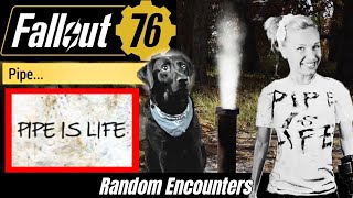 The 'Pipe Is Life' Story! Fallout 76